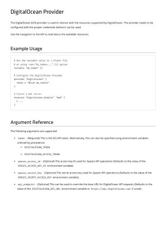 DigitalOcean Provider  The DigitalOcean (DO) provider is used to interact with the resources