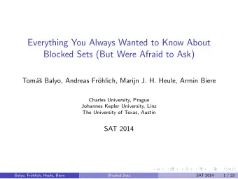 Everything You Always Wanted to Know About  Blocked Sets (But Were Afraid to Ask)  Tom  a  s