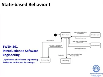 State-based Behavior I  SWEN-261  Introduction to Software  Engineering  Department of Software
