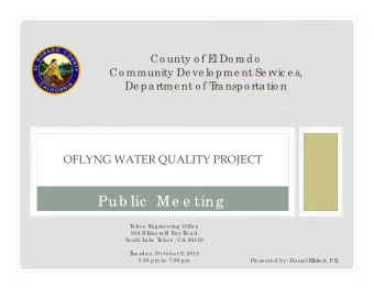 Pub lic  Me e ting  T  a ho e  E  ng ine e ring  Offic e  924 B E  me ra ld Ba y Ro a d  So uth L