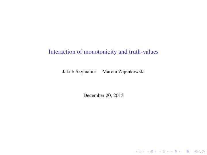 interaction of monotonicity and truth values