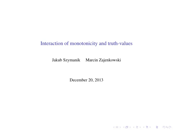 interaction of monotonicity and truth values