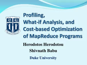 Herodotos Herodotou  Shivnath Babu  Duke University  Analysis in the Big Data Era  Popular