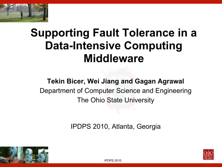 supporting fault tolerance in a data intensive computing