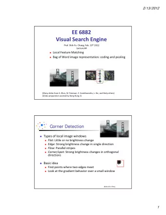 EE 6882 Visual Search Engine Prof. Shih  Fu Chang, Feb. 13 th 2012 Lecture #4  Local Feature