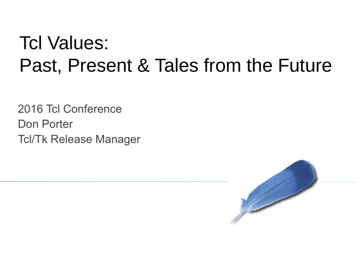 tcl values past present tales from the future