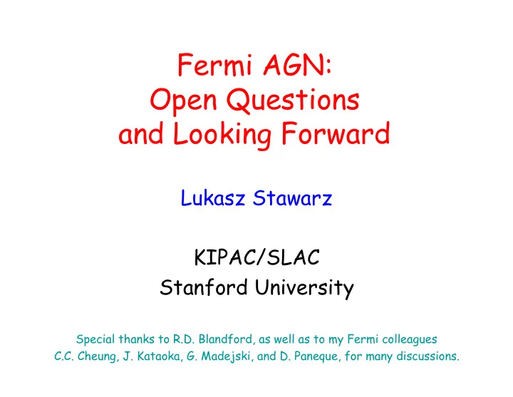 fermi agn open questions and looking forward