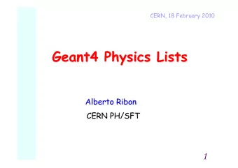 1  Outline  Introduction  What is a physics list and why we need one?  The