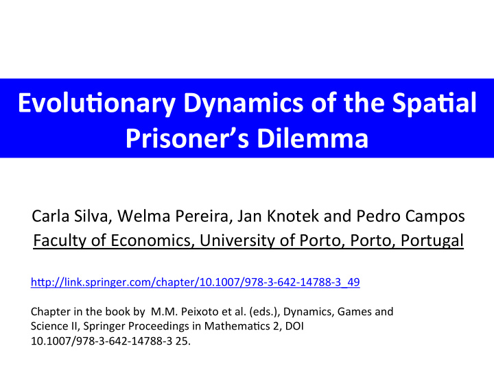 evolu onary dynamics of the spa al prisoner s dilemma