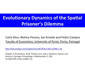 Evolu&amp;onary  Dynamics  of  the  Spa&amp;al    Prisoners  Dilemma