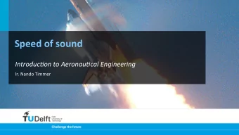 Speed  of  sound    Introduc)on  to  Aeronau)cal  Engineering    Ir.  Nando