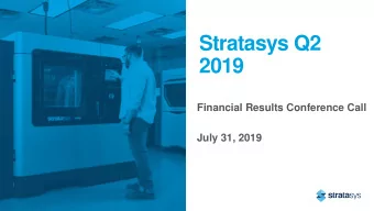 2019  Financial Results Conference Call  July 31, 2019  2  Q2 2019  Conference call &amp; webcast
