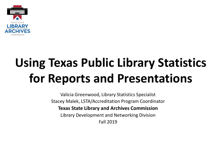 using texas public library statistics for reports and