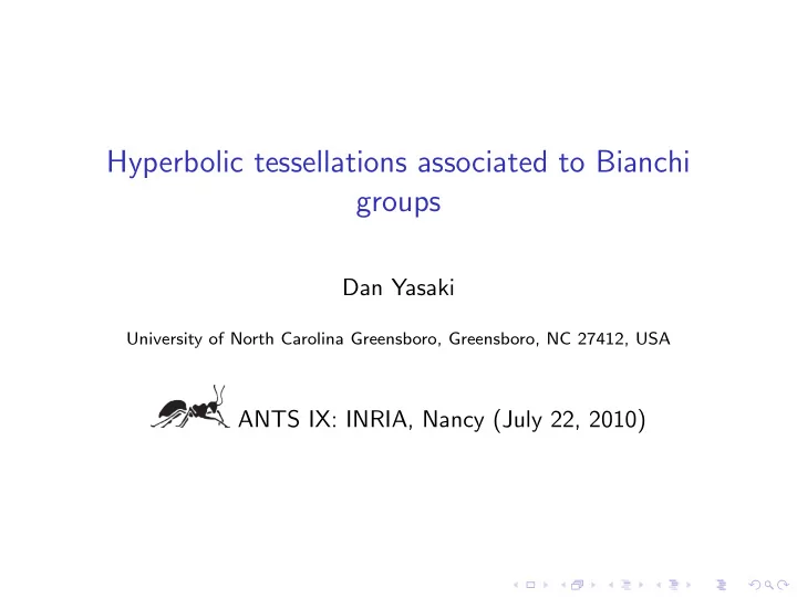 hyperbolic tessellations associated to bianchi groups