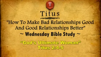Titus  Titus 2:4  2:4-5  I. Sensitiv  I. Sensitive  e Titus  Titus 2:4  2:4  God's Ultimate