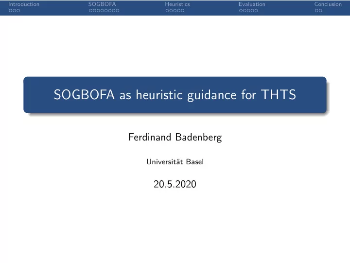 sogbofa as heuristic guidance for thts