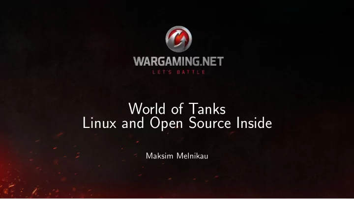 world of tanks linux and open source inside