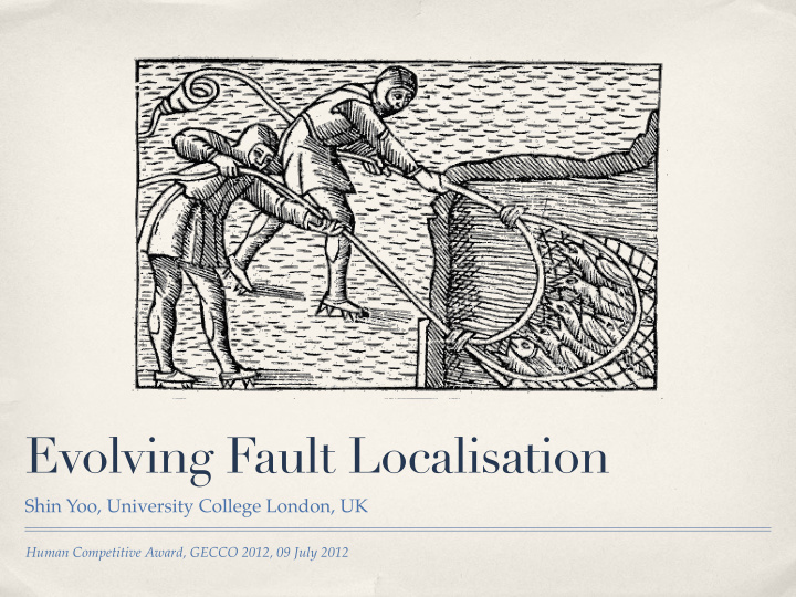 evolving fault localisation