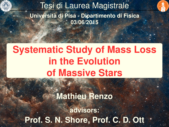 systematic study of mass loss in the evolution of massive