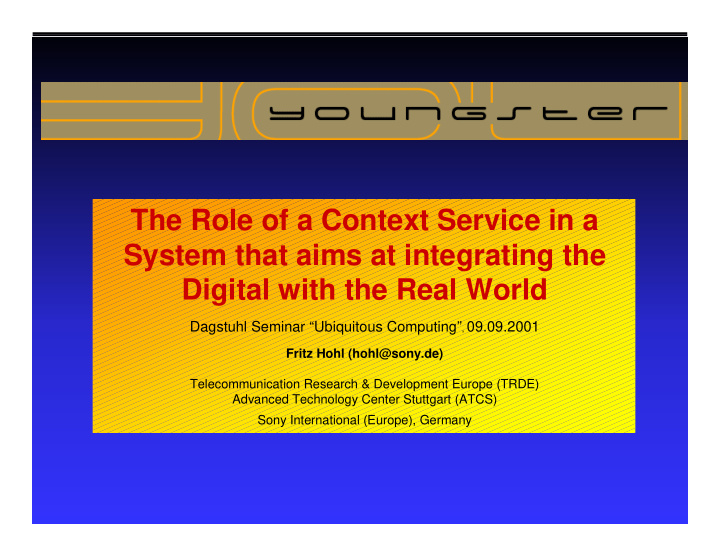 the role of a context service in a system that aims at