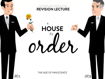 order  IN  THE AGE OF INNOCENCE  JC1  JC2  reminders  O U R  F I N A L  Tips and basics  i.  Study,