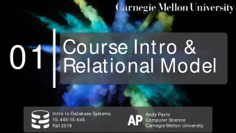 2  CMU 15-445/645 (Fall 2019)  3  Wait List  Overview  Course Logistics  Relational Model