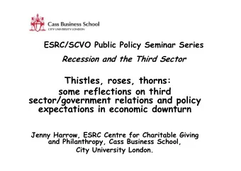 Thistles, roses, thorns:  some reflections on third  sector/government relations and policy