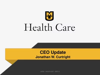 CEO Update  Jonathan W. Curtright  OPEN - HEALTH AFF - INFO 4  WHERE WERE GOING TODAY  Boone