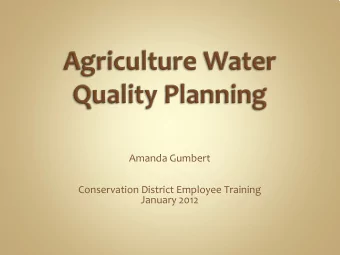 Amanda Gumbert  Conservation District Employee Training  January 2012  10+ acres in agriculture