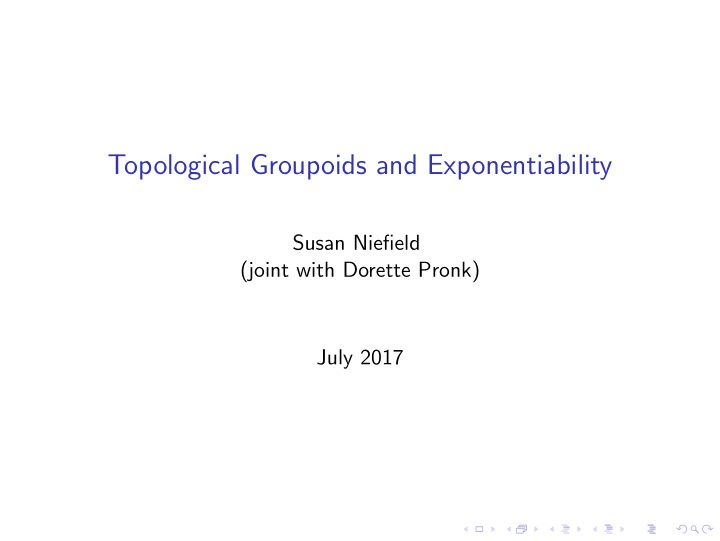 topological groupoids and exponentiability