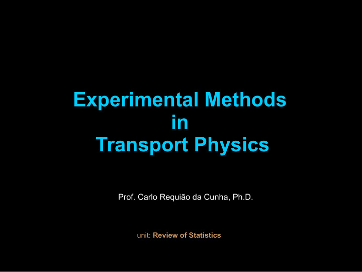 experimental methods in transport physics