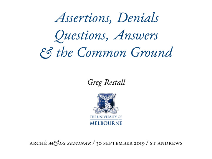 assertions denials questions answers the common ground