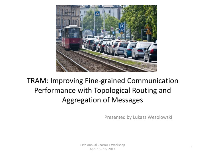 tram improving fine grained communication performance