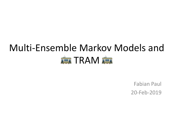multi ensemble markov models and tram