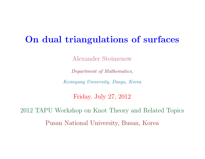 on dual triangulations of surfaces