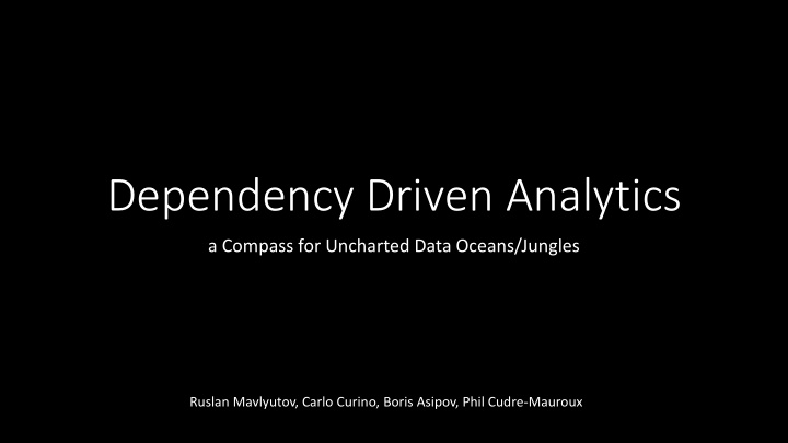 dependency driven analytics
