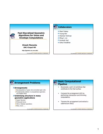 Basic Computational  Arrangement Problems  Pipeline    Enumerate a set S of primitives that