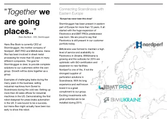 Together we  Connecting Scandinavia with  Eastern Europe  are going  Europe has never been