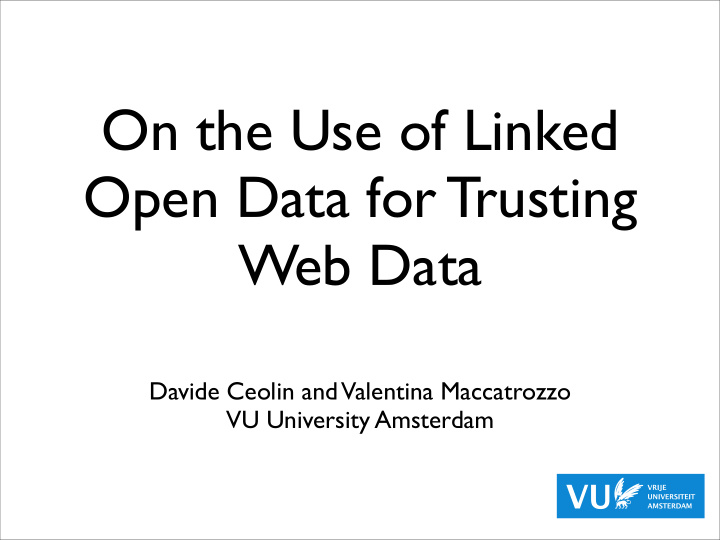 on the use of linked open data for trusting web data