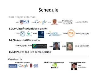 Schedule   8:45     Object  detec)on         10:15   Spotlights    10:00