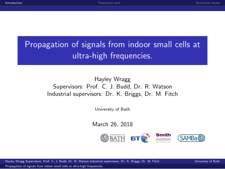 propagation of signals from indoor small cells at ultra