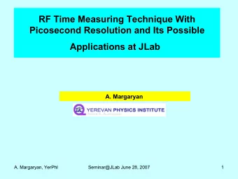 Applications at JLab  A. Margaryan  A. Margaryan, YerPhI  Seminar@JLab June 28, 2007  1  Contents