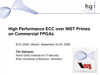 High Performance ECC over NIST Primes  on Commercial FPGAs  ECC 2008, Utrecht, September 22-24,