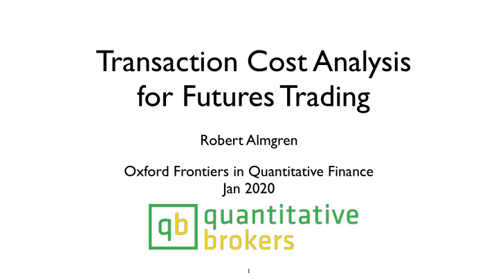 transaction cost analysis for futures trading