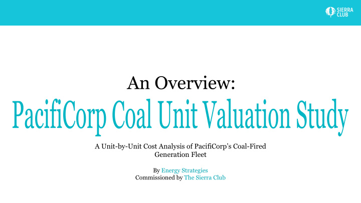 a unit by unit cost analysis of pacificorp s coal fired