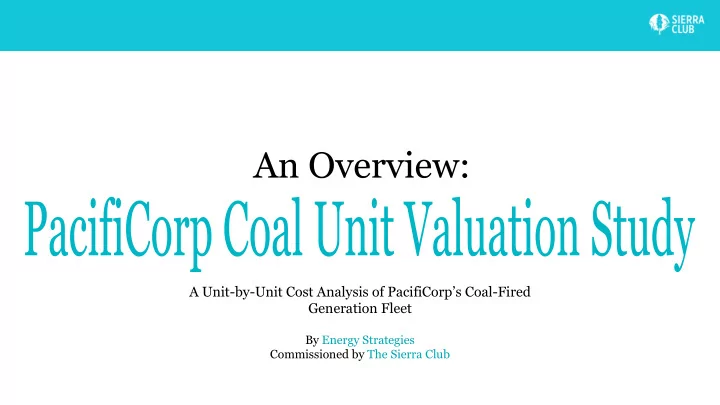 a unit by unit cost analysis of pacificorp s coal fired