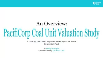 A Unit-by-Unit Cost Analysis of PacifiCorps Coal-Fired  Generation Fleet  By Energy Strategies