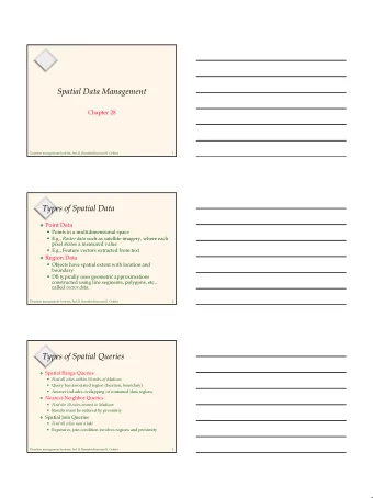Spatial Data Management  Chapter 28  Database management Systems, 3ed, R. Ramakrishnan and J.