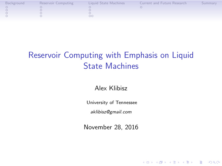 reservoir computing with emphasis on liquid state machines