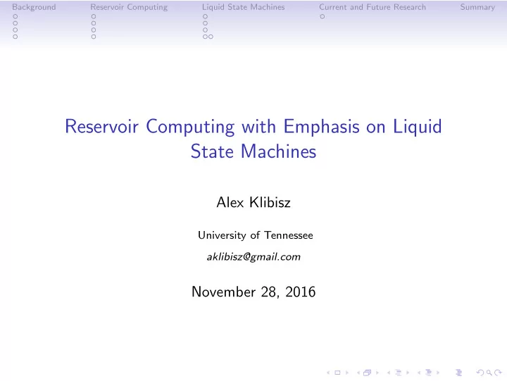 reservoir computing with emphasis on liquid state machines